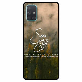 Ốp lưng in cho Samsung A51 Mẫu Sau Tất Cả