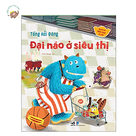 Sách - Quản lý tiền bạc từ nhỏ - Đại Náo Ở Siêu Thị 