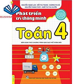 Sách - Phát Triển Trí Thông Minh Toán 4 - Biên soạn theo chương trình GDPT mới.
