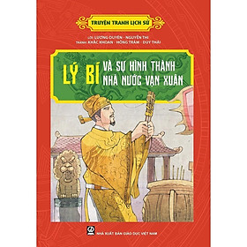 Sách - Truyện Tranh Lịch Sử - Lý Bí - Và Sự Hình Thành Nhà Nước Vạn Xuân - Tân Việt Books