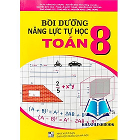 Sách - Bồi dưỡng năng lực tự học toán lớp 8