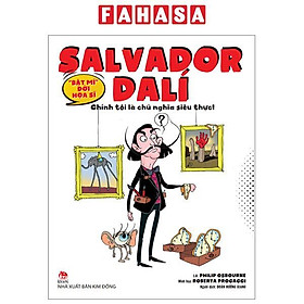 "Bật Mí" Đời Hoạ Sĩ - Salvador Dalí: Chính Tôi Là Chủ Nghĩa Siêu Thực!