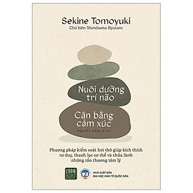 Nuôi Dưỡng Trí Não - Cân Bằng Cảm Xúc