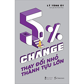 5% CHANGE - Thay Đổi Nhỏ, Thành Tựu Lớn