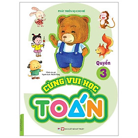 Cùng Vui Học Toán 3 - Phát Triển IQ Cho Bé
