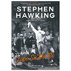 Lược sử đời tôi - Stephen Hawking