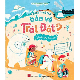 Chúng Ta Có Thể Bảo Vệ Trái Đất - Giải Cứu Gấu Bắc Cực