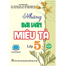 Sách - những bài văn miêu tả 5 (dùng chung cho các bộ sgk hiện hành) (HA)
