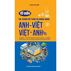 Sách - Từ Điển Tài Chính Kế Toán Và Ngân Hàng Anh Việt - Việt Anh - Khang Việt Book