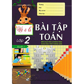 SÁCH-Vở Ô Li Bài Tập Toán Lớp 2 Quyển 1 (Biên Soạn Theo Chương Trình Mới) HA-MK