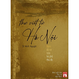 Sách - Thư Viết Từ Hà Nội - Bom Đã Rơi Trên Hè Phố Thủ Đô - NXB Phụ Nữ