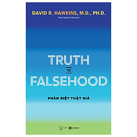 Sách Tâm Lý Kỹ Năng Sống-Truth Vs Falsehood - Phân Biệt Thật Giả