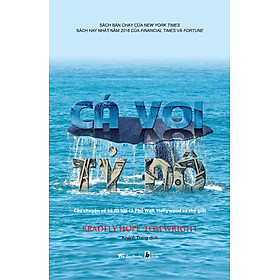 Cá Voi Tỷ Đô: Câu Chuyện Về Kẻ Đã Lừa Cả Phố Wall, Hollywood và Thế Giới (Ấn bản 2022)