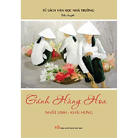 Gánh Hàng Hoa (Tái Bản 2018) 