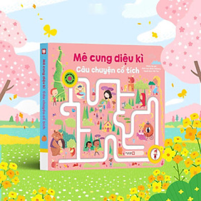 Mê Cung Diệu Kì: Câu Chuyện Cổ Tích