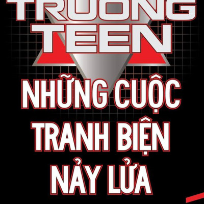 Trường Teen - Những Cuộc Tranh Biện Nảy Lửa