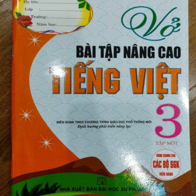 Sách - Vở Bài Tập Nâng Cao Tiếng Việt 3 - Tập 1 (Biên Soạn Theo Chương Trình GDPT Mới)