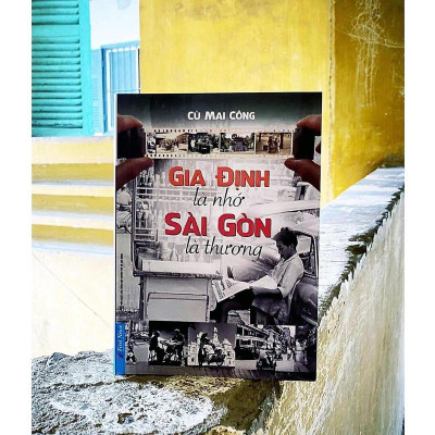 Sách - Gia Định Là Nhớ, Sài Gòn Là Thương + Sài Gòn Một Thuở - Dân Ông Tạ Đó Tập 2 - Combo 2 Cuốn