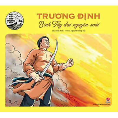 Hào Kiệt Đất Phương Nam – Trương Định - Bình Tây Đại Nguyên Soái
