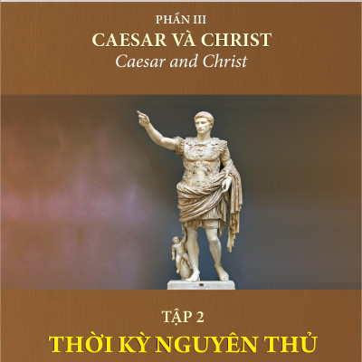 Bộ Sách Lịch Sử Văn Minh Thế Giới - Phần III - Caesar Và Christ (Bộ 3 Cuốn) (Tái Bản 2024)