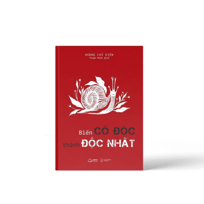 Sách - Biến Cô Độc Thành Độc Nhất - Hoàng Chí Kiên - AZ Việt Nam