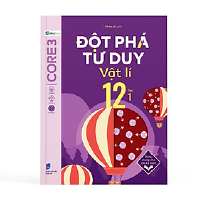 Sách - Đột phá tư duy Vật Lí 12 Tập 1 -  Nhóm tác giả -  Nhà xuất bản Dân Trí - WinBooks