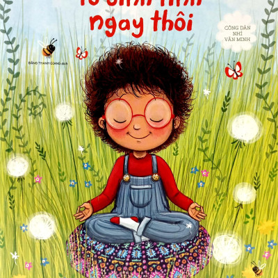 Công Dân Nhí Văn Minh - Tớ Bình Tĩnh Ngay Thôi