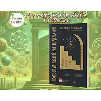 Đọc & Kiến Tạo #1: Gõ Cửa Tương Lai - Nhóm Book Hunter - NXB Phụ Nữ