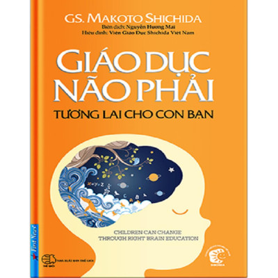 Sách - Bí Ẩn Não Phải + Giáo Dục Não Phải + Yêu Thương, Khen Ngợi Và Nhìn Nhận