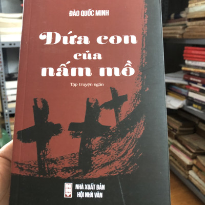 Đứa Con Của Nấm Mồ - Đào Quốc Minh