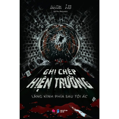 Ghi Chép Hiện Trường 
