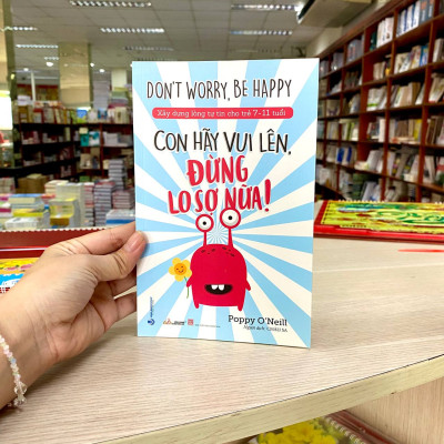 Con Hãy Vui Lên - Đừng Lo Sợ Nữa!