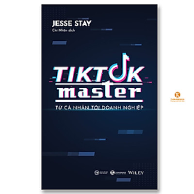Tiktok Master – Từ cá nhân đến doanh nghiệp