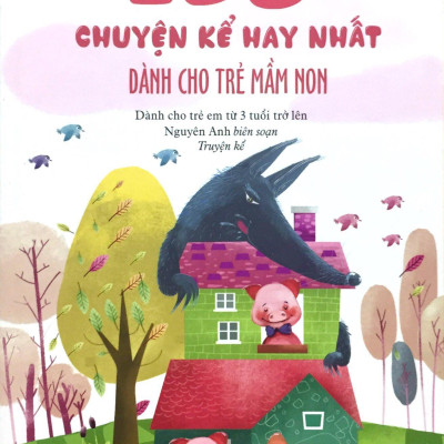 168 Chuyện Kể Hay Nhất Dành Cho Trẻ Mầm Non (Tái Bản 2018)