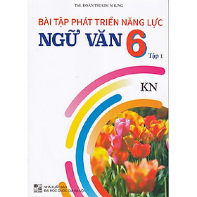 Sách - Bài tập phát triển năng lực Ngữ văn 6 tập 1 (Kết nối)