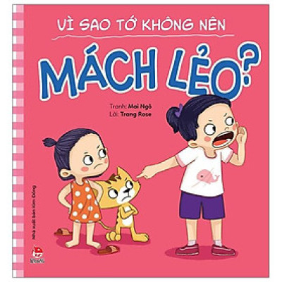 Để Em Luôn Ngoan Ngoãn: Vì Sao Tớ Không Nên Mách Lẻo?
