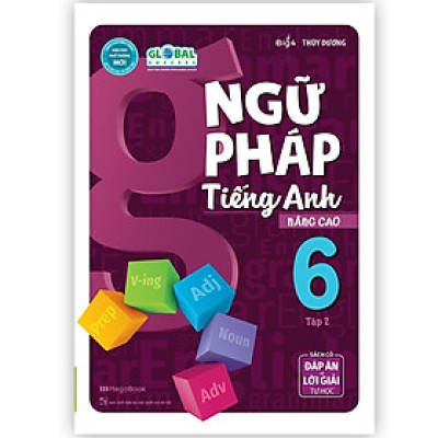 Sách - Ngữ Pháp Tiếng Anh Nâng Cao Lớp 6 - Tập 2 - Megabook