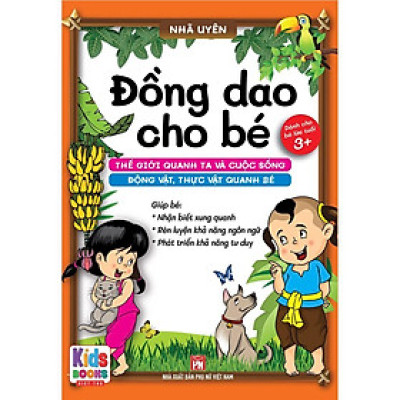 Sách - Đồng Dao Cho Bé - Thế Giới Quanh Ta Và Cuộc Sống Động Vật, Thực Vật Quanh Bé - Bé Từ 3+ Trở Lên - Việt Thư