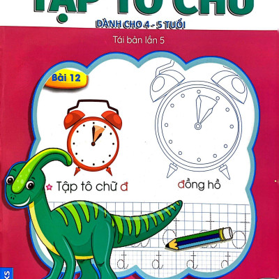 Luyện Tay Cầm Bút - Tập Tô Chữ (Dành Cho 4-5 Tuổi)