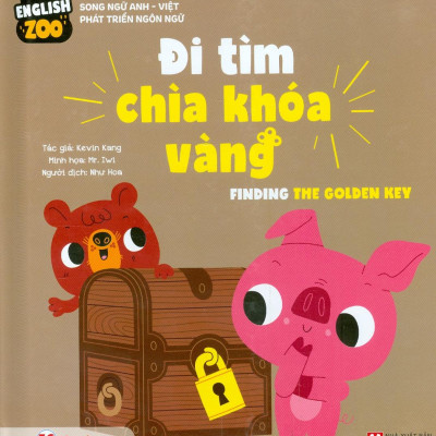 English Zoo - Song Ngữ Anh-Việt Phát Triển Ngôn Ngữ - Đi Tìm Chìa Khóa Vàng - Finding Golden Key
