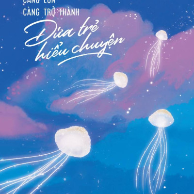 Combo Càng Lớn Càng Trở Thành Đứa Trẻ Hiểu Chuyện + Bên Trong Đứa Trẻ Trưởng Thành Bằng Áp Lực (Bộ 2 Cuốn) - TIME