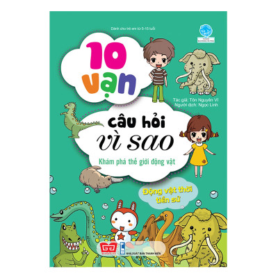Combo 4 cuốn Khoa học chẳng khó: Giọt nước chạy vòng quanh (Tái bản) + Khoa học chẳng khó: Những ngôi sao kỳ vĩ (Tái bản) + 10 vạn câu hỏi vì sao - Khám phá trái đất + 10 vạn câu hỏi vì sao - Khám phá thế giới động vật - Động vật thời tiền sử