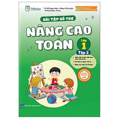 Bài Tập Bổ Trợ Nâng Cao Toán Lớp 1 - Tập 2 (Bám Sát SGK Kết Nối Tri Thức Với Cuộc Sống)
