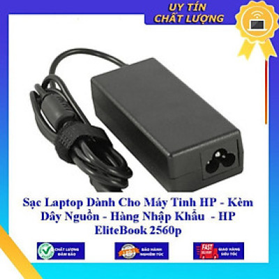 Sạc Laptop dùng cho Máy Tinh HP - Kèm Dây Nguồn HP EliteBook 2560p - Hàng Nhập Khẩu New Seal