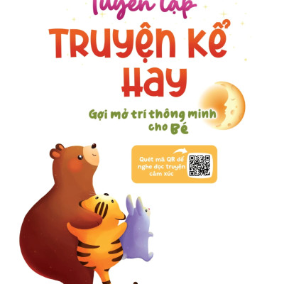 Tuyển Tập Truyện Kể Hay, Gợi Mở Trí Thông Minh Cho Bé - MEGA