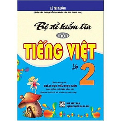 SÁCH - Bộ đề kiểm tra môn Tiếng Việt 2 ( Kết nối tri thức với cuộc sống ) (HA-MK)