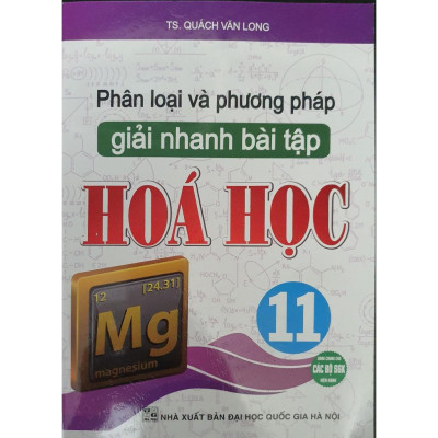 Phân Loại Và Phương Pháp Giải Nhanh Bài Tập Hóa Học 11 (HA-MK)