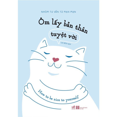 Combo 2 Cuốn Sách Hay Dành Tặng Cho Các Cô Gái: Ôm Lấy Bản Thân Tuyệt Vời + Tự Do Không Yêu Đương