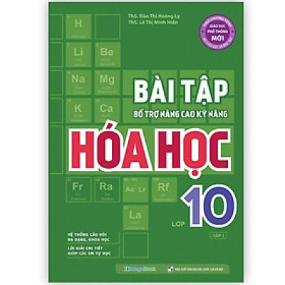 Sách - Bài Tập Bổ Trợ Nâng Cao Kỹ Năng Hóa Học Lớp 10 - Tập 1 - Megabook