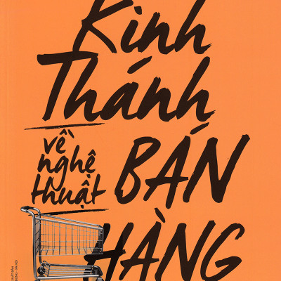 Bộ Sách Để Trở Thành Nhà Bán Hàng Siêu Hạng ( Kinh Thánh Về Nghệ Thuật Bán Hàng + Kết Thúc Bán Hàng: Đòn Quyết Định + 100 Ý Tưởng Bán Hàng Hay Nhất Mọi Thời Đại + Sát Thủ Bán Hàng ) tặng kèm bookamrk Sáng Tạo